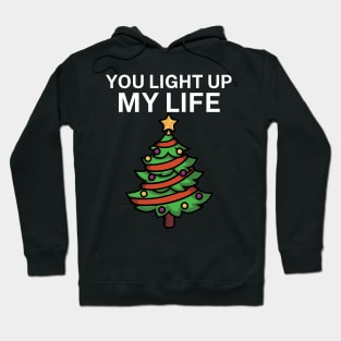 You light up my life Hoodie